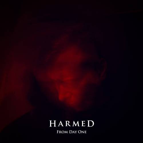 Harmed : From Day One
